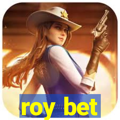 roy bet